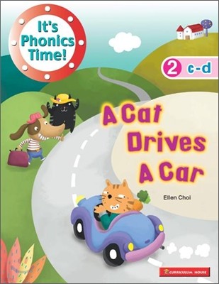 It's Phonics Time 2 C-D : A Cat Drives a Car