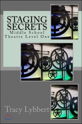 Staging Secrets: Middle School Theatre Level One