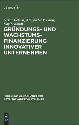 Gründungs- und Wachstumsfinanzierung innovativer Unternehmen