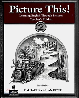 Picture This! 2 : Teacher's Edition