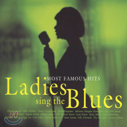 (Most Famous Hits) Ladies Sing The Blues