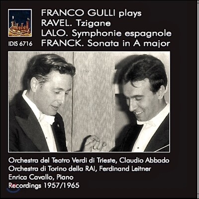 Franco Gulli 랄로: 스페인 교향곡 / 라벨: 치간느 / 프랑크: 소나타 A장조 (Ravel: Tzigane / Lalo:  Symphonie Espagnole / Franck: Sonata) 프랑코 굴리, 클라우디오 아바도 - Yes24