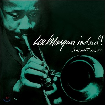 Lee Morgan ( ) - Indeed (RVG Edition)