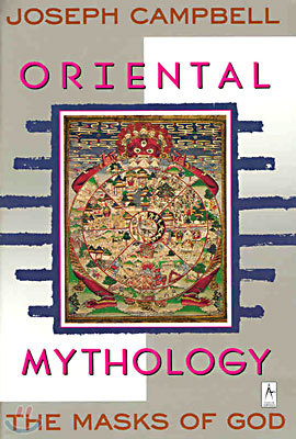 Oriental Mythology: The Masks of God, Volume II