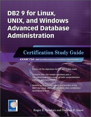 DB2 9 for Linux, Unix, and Windows Advanced Database Administration Certification: Certification Study Guide