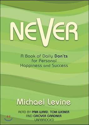 Never: A Book of Daily Don'ts for Personal Happiness and Success