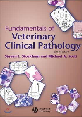 Fundamentals of Veterinary Clinical Pathology