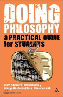 Doing Philosophy: A Practical Guide for Students