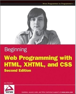 Beginning Web Programming with HTML, XHTML, and CSS, 2/E