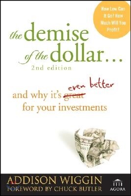 The Demise of the Dollar