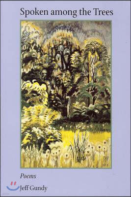 Univ of Akron Pr Spoken Among the Trees