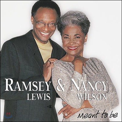 Ramsey Lewis & Nancy Wilson (램지 루이스, 낸시 월슨) - Meant To Be