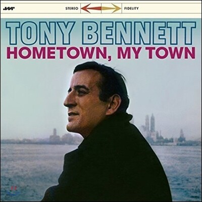 Eddie Costa, Tony Bennett, Al Cohn, Ralph Burns, Al Caiola, Barry Galbraith, Ralph Sharon, Milt Hinton — Tony Bennett (토니 베넷) - Hometown, My Town [One Pressing Limited Edition] 앨범 커버