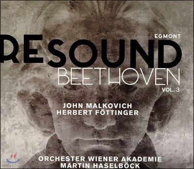 Martin Haselbock 리사운드 베토벤 3집 - 에그몬트 부수 음악 [독일어, 영어 버전] (Re-Sound Beethoven Vol.3: Egmont Incidental Music, Op. 84) 마르틴 하젤뵈크, 존 말코비치