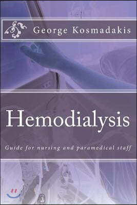 Hemodialysis: Guide for nursing and paramedical staff