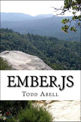 Ember.js: Simple web app creation. Learn Ember.js in a DAY!