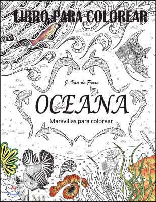 Oceana: Maravillas Para Colorear