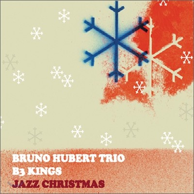 Bruno Hubert Trio & B3 Kings - Jazz Christmas