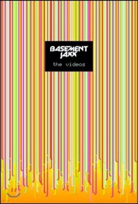 Basement Jaxx (̽Ʈ 轺) - The Videos