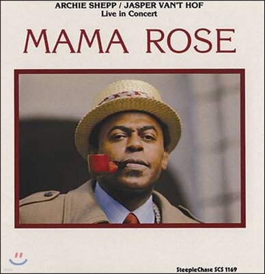 Archie Shepp, Jasper Van't Hof — Mama Rose [1982년 2월 독일 SWF 재즈 콘서트 라이브] 앨범 커버
