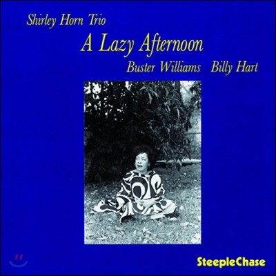 Shirley Horn, Buster Williams, Billy Hart — Shirley Horn (셜리 혼) - A Lazy Afternoon 앨범 커버