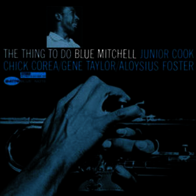 Blue Mitchell — Thing To Do (Reissue) 앨범 커버