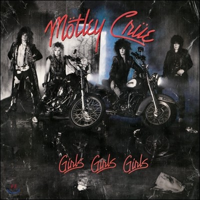 Motley Crue (Ʋ ũ) - Girls, Girls, Girls