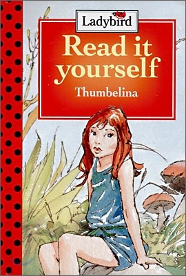 Read It Yourself Level 2-6 : Thumbelina