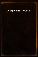 A Diplomatic Woman