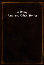 A Rainy June and Other Stories