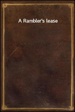 A Rambler`s lease