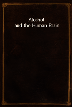 Alcohol and the Human Brain