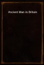 Ancient Man in Britain