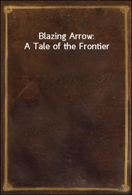 Blazing Arrow