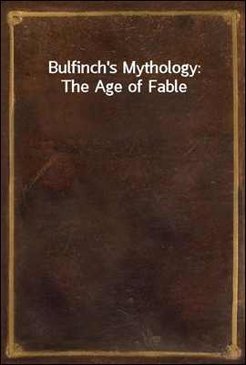 Bulfinch`s Mythology