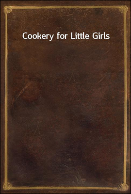 Cookery for Little Girls