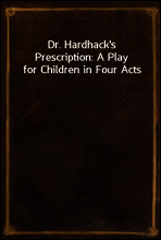 Dr. Hardhack`s Prescription