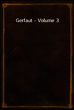 Gerfaut - Volume 3