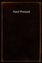 Hard Pressed