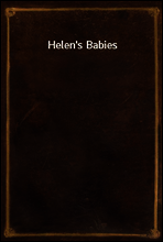 Helen`s Babies