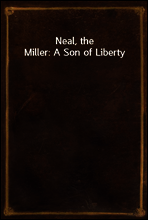 Neal, the Miller