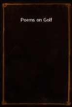 Poems on Golf