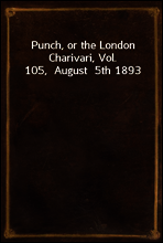 Punch, or the London Charivari, Vol. 105,  August  5th 1893
