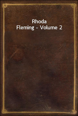Rhoda Fleming - Volume 2