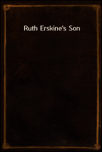Ruth Erskine`s Son