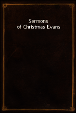 Sermons of Christmas Evans