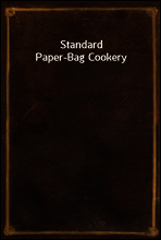 Standard Paper-Bag Cookery