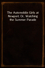 The Automobile Girls at Newport; Or, Watching the Summer Parade