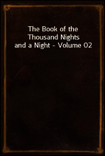 The Book of the Thousand Nights and a Night - Volume 02