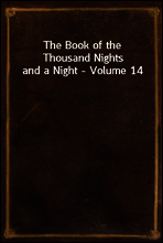 The Book of the Thousand Nights and a Night - Volume 14